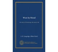 Won by blood: the story of Erromanga, the martyr isle