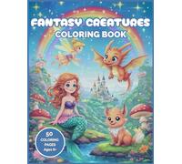 Wonder and Whimsy Color Club Volume 1: Fantasy Creatures (Wonder and Whimsy Coloring Club)