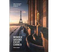 Wonder Around Every Corner: Travel Photography through the Lens of MindzEye