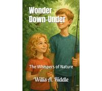 Wonder Down-Under: The Whispers of Nature