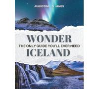 WONDER ICELAND: The only guide you'll ever need
