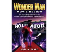 Wonder Man MOVIE REVIEW: The Definitive Companion to Marvel's Groundbreaking 2026 Miniseries