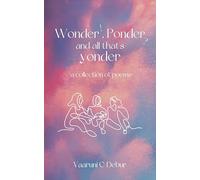 Wonder, Ponder and All That's Yonder