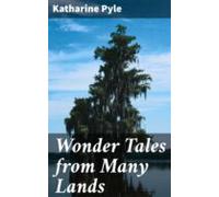 Wonder Tales From Many Lands (ebook)
