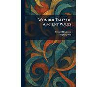 Wonder Tales of Ancient Wales