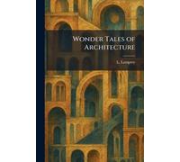Wonder Tales of Architecture