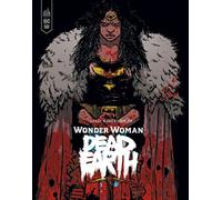 Wonder Woman - Dead Earth (DC BLACK LABEL)