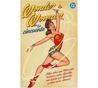 Wonder Woman En Los Cincuenta Archivos Dc