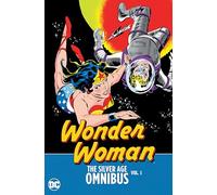 Wonder Woman 1: The Silver Age Omnibus
