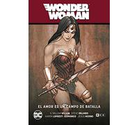 Wonder Woman vol. 10: El amor es un campo de batalla (WW Saga - El Año del Villano Parte 2)