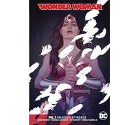 Wonder Woman Vol. 7: Amazons Attacked (Wonder woman, 7)