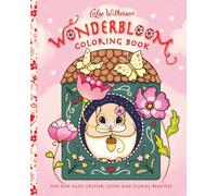 WONDERBLOOM: Fun and Easy Coloring Book for Adults and Kids featuring Critter Cuties and Floral Beauties