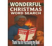 WONDERFUL CHRISTMAS WORD SEARCH BOOK: Cozy Christmas word search word-Big Print Holiday Puzzles to Relax, Unwind, and Celebrate the Season| Easy to ... 8x5x11 book| Great Christmas Stocking giftg