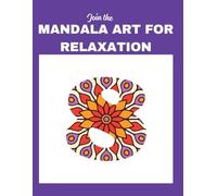 Wonderful Designs 8: Stress-Relieving Mandala Style Patterns, Adult Colouring Book: Join The Mandala Art For Relaxation: Very High Premium Version ... Book: Join The Mandala Art For Relaxation)