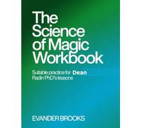 (Wonderful Era) The Science Of Magic Workbook: Suitable Practice For Dean Radin PhD's lessons