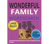 Wonderful Family Wordsearch: 60 Heartwarming Large-Print Puzzles for All Ages: A joyful, screen-free puzzle activity book for kids, adults, and ... fun, holidays, and thoughtful gifts.