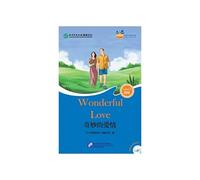 Wonderful Love (for Adults): Friends Chinese Graded Readers (Level 4)