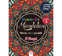 Wonderful Mandalas 4 - Edizione notturna - Libro da Colorare per Adultis: 25 illustrazioni (Mandalas) da colorare - anti-stress - Volume 4