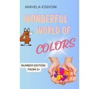 Wonderful world of coloring - Number edition: The perfect Number coloring book for early learners!!!