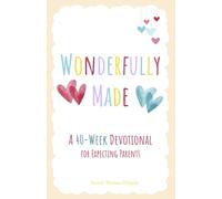Wonderfully Made: 1 40- W evotional for Expecting Parents