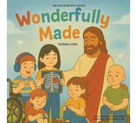 Wonderfully Made: 5 (Believe and Receive)