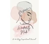 Wonderfully Made: A 100 Day Inspirational Journal