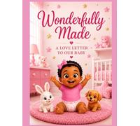 Wonderfully Made: A Love Letter to Our Baby (Girl Edition)