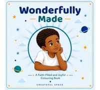 Wonderfully Made Colouring Book, Gift for Boys and Teens: Faith, Affirmations & Bible Verses, Black Boys, Affirmations and Calm