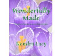 Wonderfully Made: Words of Praise for God's Creation