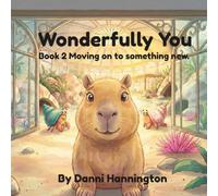 Wonderfully You: Book 2 Moving on to something new.