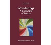 Wonderings: A Collection of Poems: Volume Two