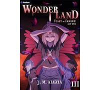 Wonderland 3: A Dark Portal Fantasy (Feast or Famine: Act One)