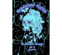 Wonderland Asylum: The Donovan's Revenge Vol. 2: A Dark Why Choose Revenge Romance with Jason Masks MMC's, and a Curvy FMC (The Donovan Brothers Duet)
