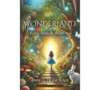 Wonderland: Falling Down the Rabbit Hole: 1 (The Wonderland Poetry Trilogy)