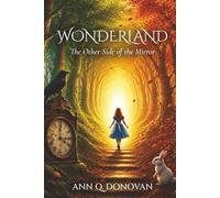 Wonderland: The Other Side of the Mirror (The Wonderland Poetry Trilogy)