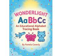 Wonderlight ABC: An Educational Alphabet Tracing Book