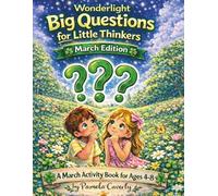 Wonderlight Big Questions for Little Thinkers March Edition: A March Activity Book for Ages 4-8