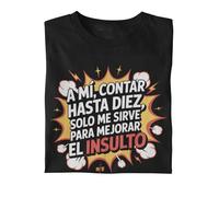 Wondernastic - Camiseta A mí Contar hasta Diez Solo me Sirve para Mejorar el insulto, Talla S, Color Negro, Manga Corta, Unisex, Apta para Lavadora, Divertido y Original, Diseño Exclusivo