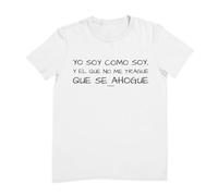 Wondernastic - Camiseta Soy como Soy y el Que no me trague Que se ahogue, Talla L, Color Blanco, Manga Corta, Unisex, Apta para Lavadora, Divertido y Original, Diseño Exclusivo