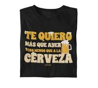 Wondernastic - Camiseta Te Quiero más Que Ayer Pero Menos Que a la Cerveza, Talla L, Color Negro, Manga Corta, Unisex, Apta para Lavadora, Divertido y Original, Diseño Exclusivo