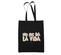 Wondernastic - Tote Bag No me da la vida, Color Negro, Bolso Multiusos, Tejido de Lino, Versátil, Resistente, Diseño Original, Medidas 34 x 39 cm