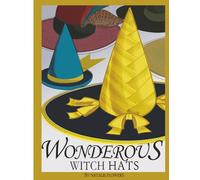 Wonderous Witch Hats: A Magical Coloring Book by Natalie Flowers