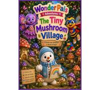 WonderPals Adventures: The Tiny Mushroom Village