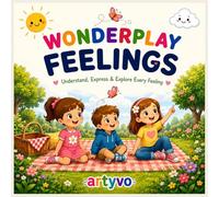 WonderPlay Feelings: A Story & Activity Book for Big Feelings and Little Hearts: Helping Children Understand, Express and Explore Their Emotions