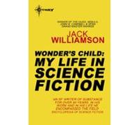 Wonders Child: My Life In Science Fiction (ebook)