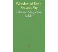 Wonders of Earth, Sea and Sky