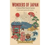 Wonders of Japan: A Cultural Word Search Journey: 60 Word Search Puzzles With Solutions