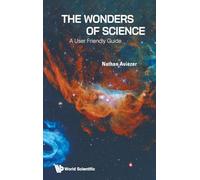 Wonders Of Science, The: A User Friendly Guide