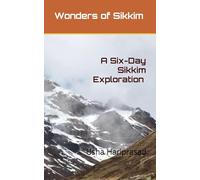 Wonders of Sikkim: A Six Day Sikkim Exploration