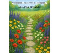 Wonders of the Garden: A Coloring Adventure
